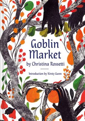  The Goblin Market - Een Verwonderlijk Verhaal Vol Magie en Mooie lessen over hebzucht!